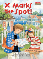 X Marks the Spot! (Math Matters) 1575651114 Book Cover