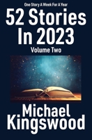 52 Stories In 2023: Volume Two 195068332X Book Cover