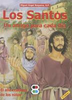 Los Santos, Un Amigo Para Cada Dia: El ano cristiano de los ninos 8484073793 Book Cover