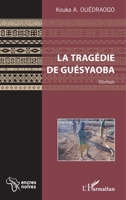 La tragédie de Guésyaoba: Roman (Encres Noires) (French Edition) 2343024103 Book Cover