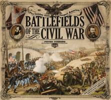 Battlefields of the Civil War: The Battles That Shaped America 1402779364 Book Cover