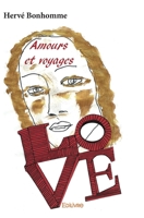 Amours et voyages - III (French Edition) 2334188425 Book Cover