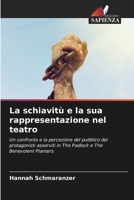 La schiavitù e la sua rappresentazione nel teatro 6206981509 Book Cover