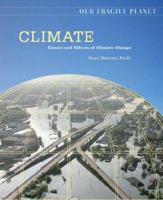 Climate: Causes and Effects of Climate Change (Our Fragile Planet) 0816062145 Book Cover