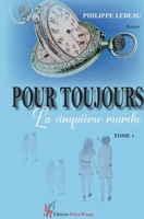 Pour toujours tome 1: La cinquième marche (French Edition) 2377897495 Book Cover