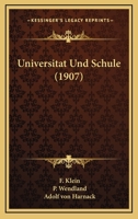 Universitat Und Schule (1907) 1160266565 Book Cover