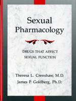 Sexual Pharmacology: Drugs That Affect Sexual Functioning 0393701441 Book Cover