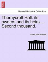 Thornycroft Hall: Its Owners and Its Heirs 1241217874 Book Cover