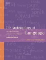 An Introduction to Linguistic Anthropology Workbook and Reader 0495555649 Book Cover