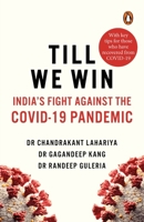 Till We Win: India's Fight Against The Covid-19 Pandemic 0143451804 Book Cover