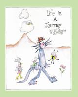 Life is a Journey 1470102536 Book Cover