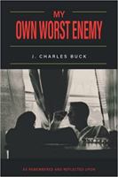 My Own Worst Enemy 1648101402 Book Cover