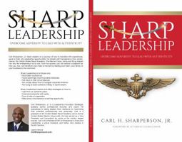 Sharp Leadership: Overcome Adversity to Lead with Authenticity 0999202367 Book Cover
