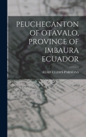 Peuchecanton of Otavalo, Province of Imbaura Ecuador 1017739781 Book Cover