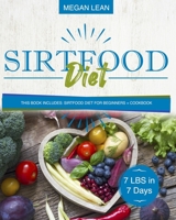 Sirtfood diet: This book includes: Sirtfood Diet for Beginners + Cookbook B08HTG6K11 Book Cover