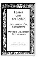 PENSAR CON SABIDURÍA: Interpretación Conceptual (Spanish Edition) B0CN29KFNP Book Cover