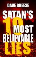 Satan's 10 Most Believable Lies 1933641282 Book Cover