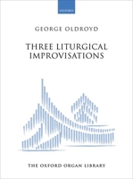 Three Liturgical Improvisations 019385760X Book Cover