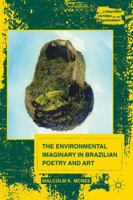 The Environmental Imaginary in Brazilian Poetry and Art 1137386142 Book Cover