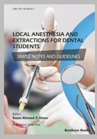 Local Anesthesia and Extractions for Dental Students: Simple Notes and Guidelines 1681086344 Book Cover