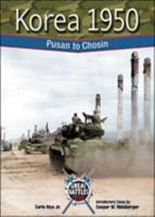 Korea 1950: Pusan to Chosin (Great Battles Through the Ages) 0791074366 Book Cover