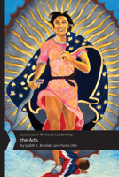 Junctures in Women's Leadership: The Arts 0813576253 Book Cover