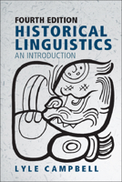 Historical Linguistics: An Introduction 0748619054 Book Cover