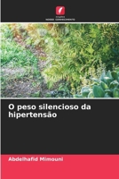 O peso silencioso da hipertensão (Portuguese Edition) 620790351X Book Cover