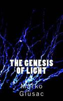 The Genesis of Light 1491297506 Book Cover