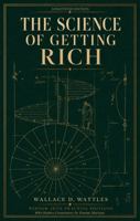 The Science of Getting Rich (Annotated): Wisdom into Practice Modern-Day Commentary 1971200182 Book Cover