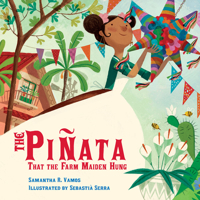 The Piñata That the Farm Maiden Hung 1580897967 Book Cover