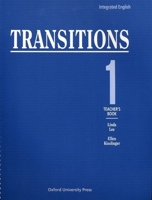 Integrated English: Transitions 1: 1 Teacher's Book (Bk.1) 0194346234 Book Cover