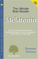 Melatonin (Woodland Health Ser) 1885670222 Book Cover