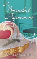 A Betrothal Agreement 1509250557 Book Cover