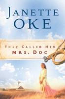 They Called Her Mrs. Doc (Women of the West) 155661246X Book Cover