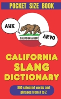 California Slang Dictionary: The Golden State’s Guide to Cool Words and Phrase (American Slang Dictionaries) B0GHF9QVNY Book Cover