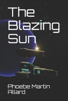 The Blazing Sun B089LWGQ9P Book Cover