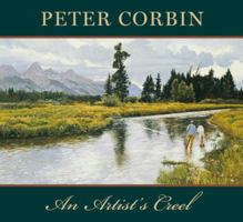 Peter Corbin: An Artist's Creel 1555952569 Book Cover