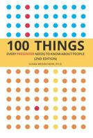 100 Things Every Presenter Needs To Know About People 0321821246 Book Cover