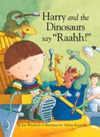 Harry and the Dinosaurs Say "Raahh!" 0439326869 Book Cover