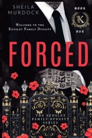 Forced: The Kensley Family Dynasty Series: Book One B0H86LKJ62 Book Cover