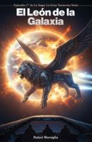 El León de la Galaxia: La Gran Tormenta Solar B0DCW6BVWV Book Cover