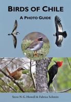 Birds of Chile: A Photo Guide 0691167397 Book Cover