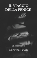 IL VIAGGIO DELLA FENICE (Italian Edition) B08BTYMYHC Book Cover