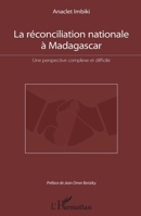 La réconciliation nationale à Madagascar: Une perspective complexe et difficile (French Edition) 2343041474 Book Cover