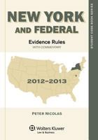 New York & Federal Evidence Rules: With Commentary 2012-2013 1454830794 Book Cover