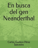 En busca del gen Neanderthal 1687553475 Book Cover