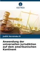Anwendung der universellen Jurisdiktion auf dem amerikanischen Kontinent 6205904683 Book Cover