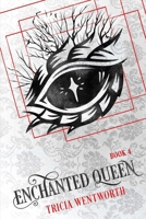 Enchanted Queen (The Enchanted Kingdom series) B0CPSX6W1L Book Cover