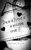 Deadlines Amuse Me! 9357440194 Book Cover